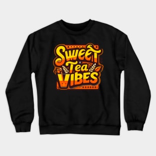 Funny sweet tea quote with a vintage look for women and girls iced tea lovers Crewneck Sweatshirt